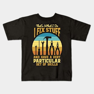 That's What I Do I Fix Stuff for Tradesmen and Tradeswomen Kids T-Shirt